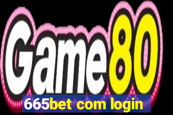 665bet com login